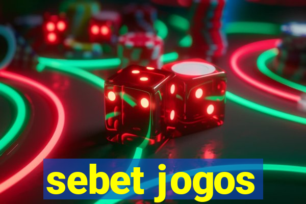 sebet jogos